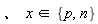 `in`(`、`*x, {n, p})