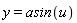 y = asin(u)