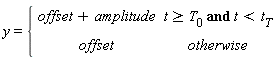 y = piecewise(`and`(t >= T[0], t < t[T]), offset+amplitude, offset)