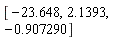 [-23.648, 2.1393, -.907290]