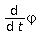 diff(`&varphi;`, t)