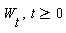 W[t], t >= 0
