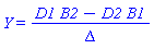Y = (D1*B2-D2*B1)/Delta