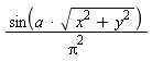 sin(a*sqrt(x^2+y^2))/Pi^2