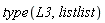 type(L3, listlist)