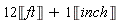 12*Unit('ft')+Unit('inch')