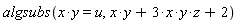 algsubs(x*y = u, x*y+3*x*y*z+2)