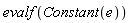 evalf(Constant(e))