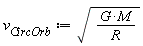 v[CircOrb] := sqrt(G*M/R)