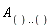 A[() .. ()]