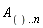 A[() .. n]