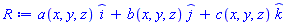 a(x, y, z)*_i+b(x, y, z)*_j+c(x, y, z)*_k