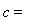 c=