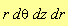 r*dz*dr*d*theta