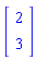 Vector[column]([[2], [3]])