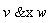 `&x`(v, w)