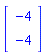 Vector[column]([[-4], [-4]])