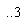 () .. 3