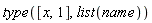 type([x, 1], list(name))