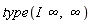 type(I*infinity, infinity)