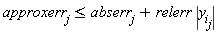 approxerr[j] <= abserr[j]+relerr*abs(y[i][j])