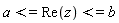 a <= Re(z) and Re(z) <= b