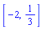 [-2, 1/3]