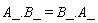 A_.B_ = B_.A_