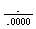 1/10000