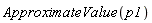 ApproximateValue(p1)