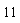 11