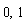 0, 1