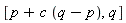 [p+c*(q-p), q]