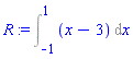R := Int(x-3, x = -1 .. 1)