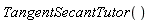 TangentSecantTutor()
