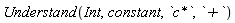 Understand(Int, constant, `c*`, `+`)