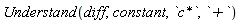 Understand(diff, constant, `c*`, `+`)