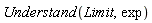Understand(Limit, exp)