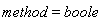 method = boole