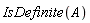 IsDefinite(A)