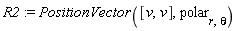 R2 := PositionVector([v, v], polar[r, theta])