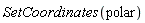 SetCoordinates(polar)