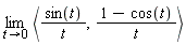 limit(`<,>`(sin(t)/t, (1-cos(t))/t), t = 0)