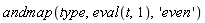 andmap(type, eval(t, 1), 'even')