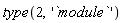 type(2, '`module`')