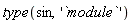 type(sin, '`module`')