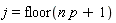 j = floor(n*p+1)