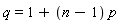 q = 1+(n-1)*p