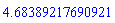 4.68389217690921