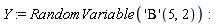 Y := RandomVariable(('Beta')(5, 2))